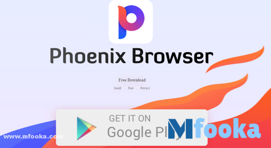 تحميل متصفح phoenix Browser للكمبيوتر | وللأندرويد وللايفون Mfooka 2022