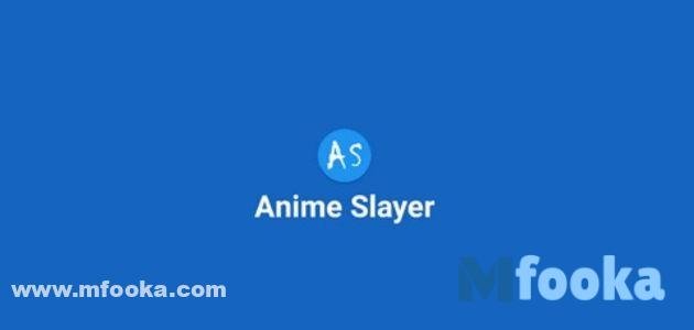 التحديثات الجديدة بتطبيق anime slayer pc